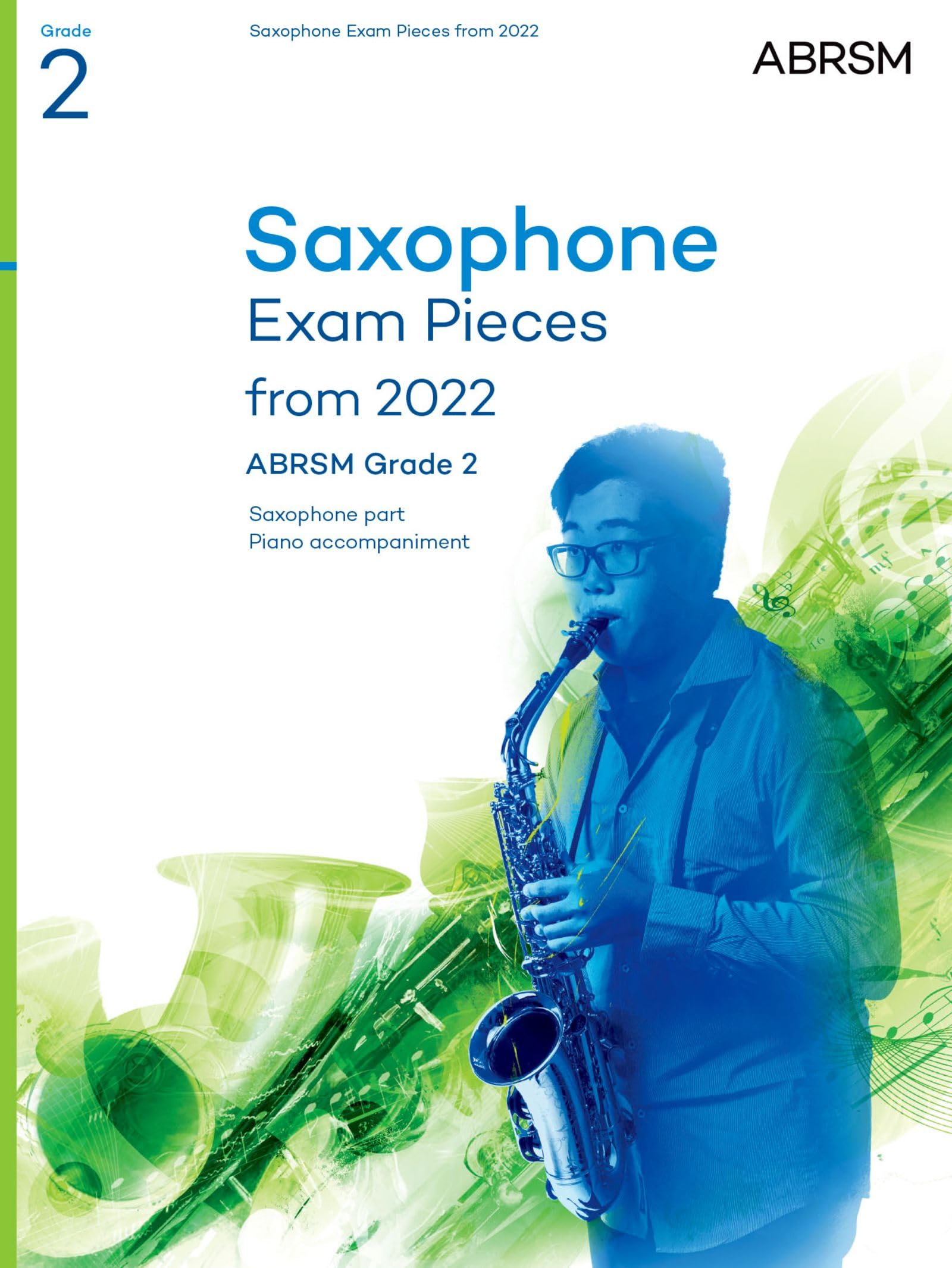 Saxophone Exam Pieces from 2022, ABRSM Grade 2: Selected from the syllabus from 2022. Saxophone Part & Piano Accompaniment (ABRSM Exam Pieces) Sheet Music