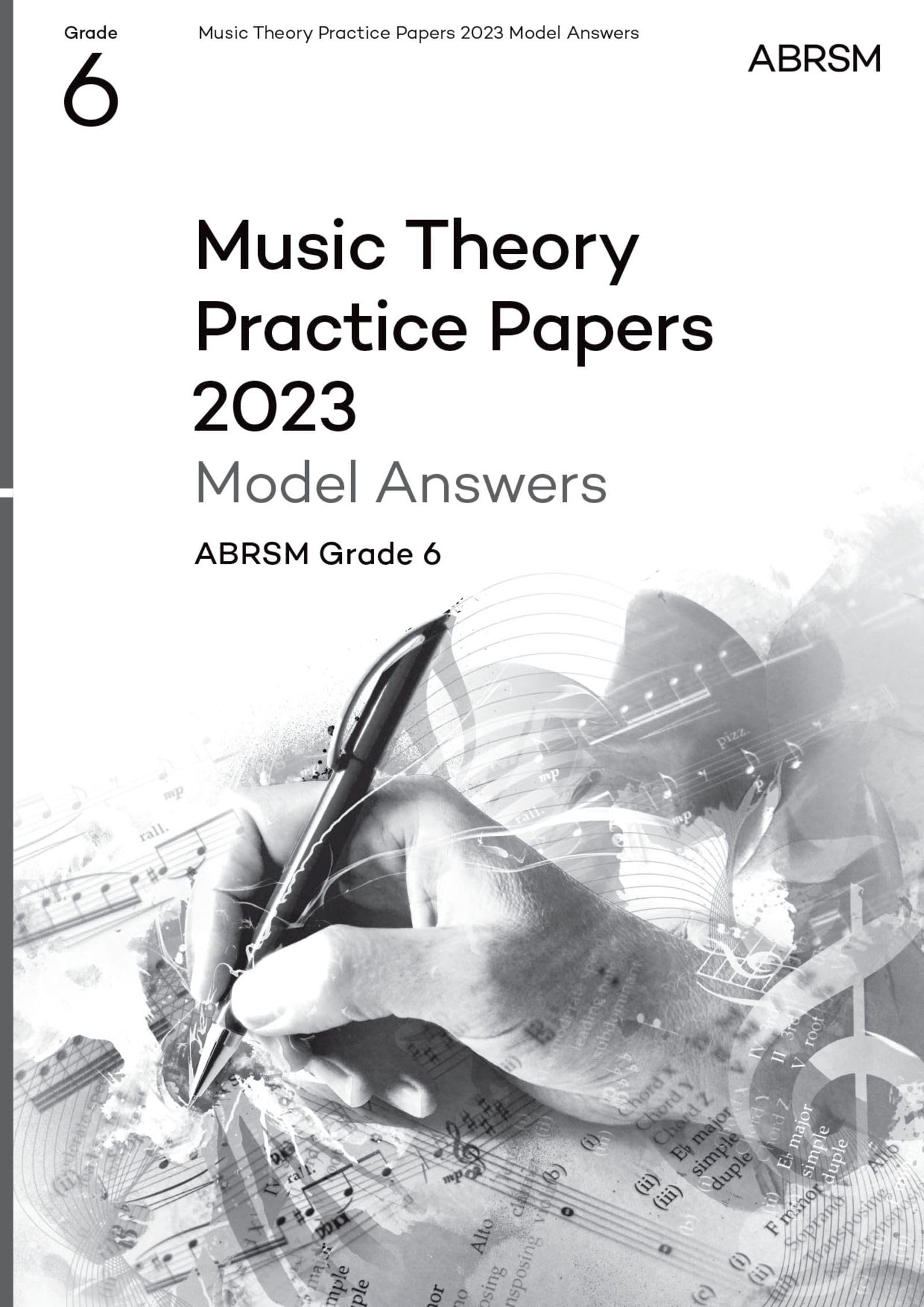 Music Theory Practice Papers Model Answers 2023, ABRSM Grade 6 (Theory of Music Exam papers & answers (ABRSM)) Arts & Music