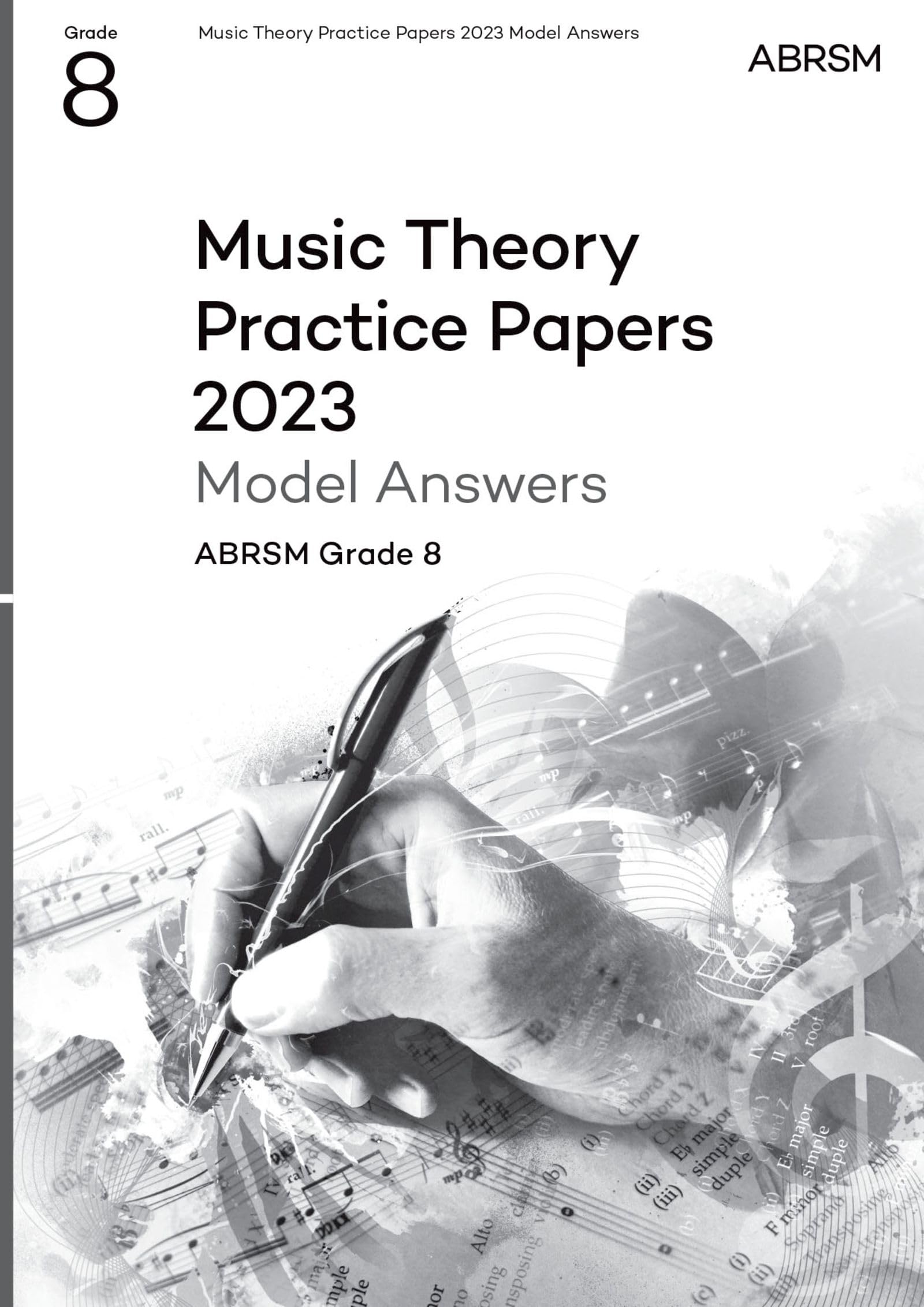 Music Theory Practice Papers Model Answers 2023, ABRSM Grade 8 (Theory of Music Exam papers & answers (ABRSM)) Arts & Music
