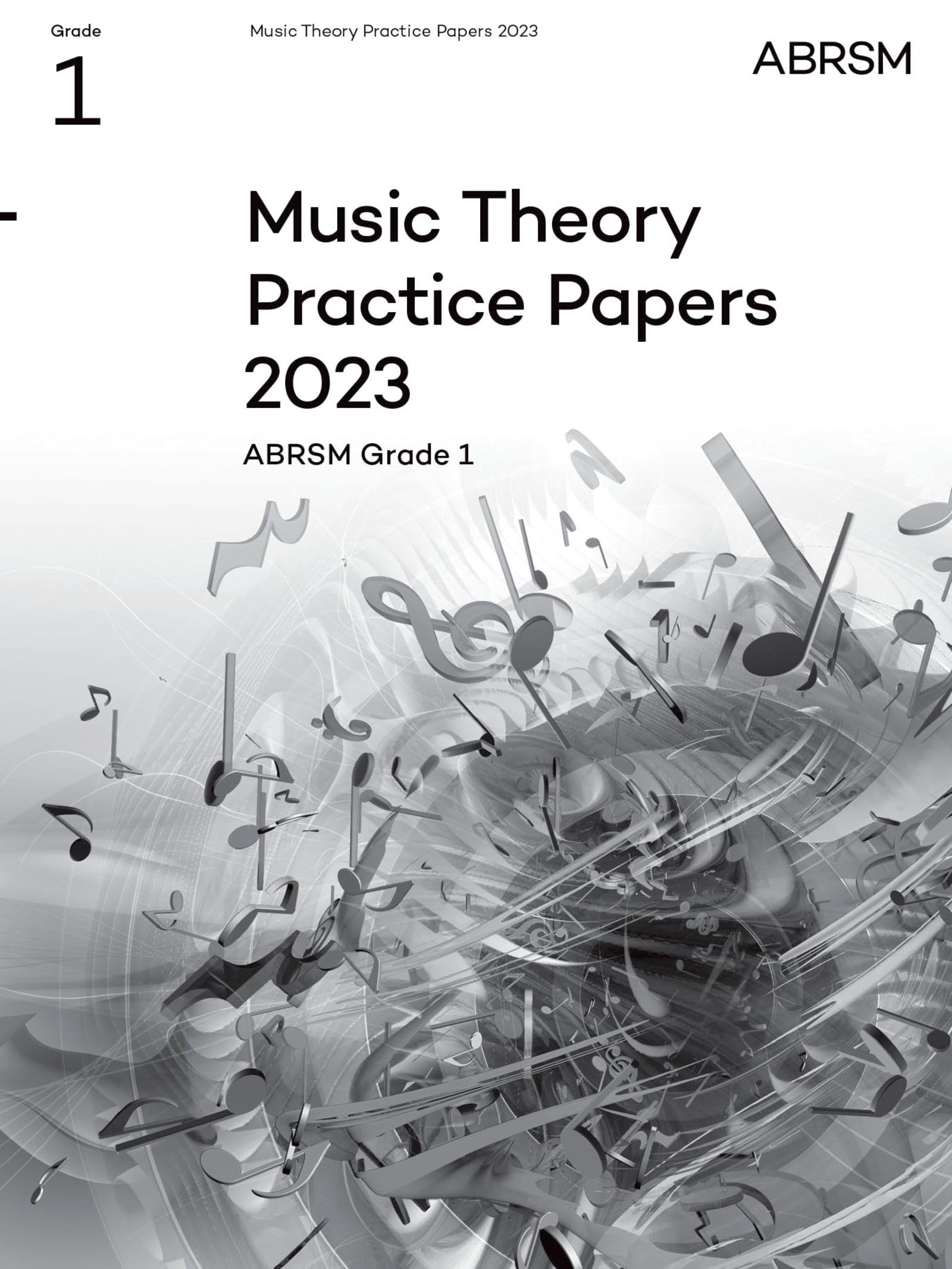Music Theory Practice Papers 2023, ABRSM Grade 1 (Theory of Music Exam papers & answers (ABRSM)) Arts & Music