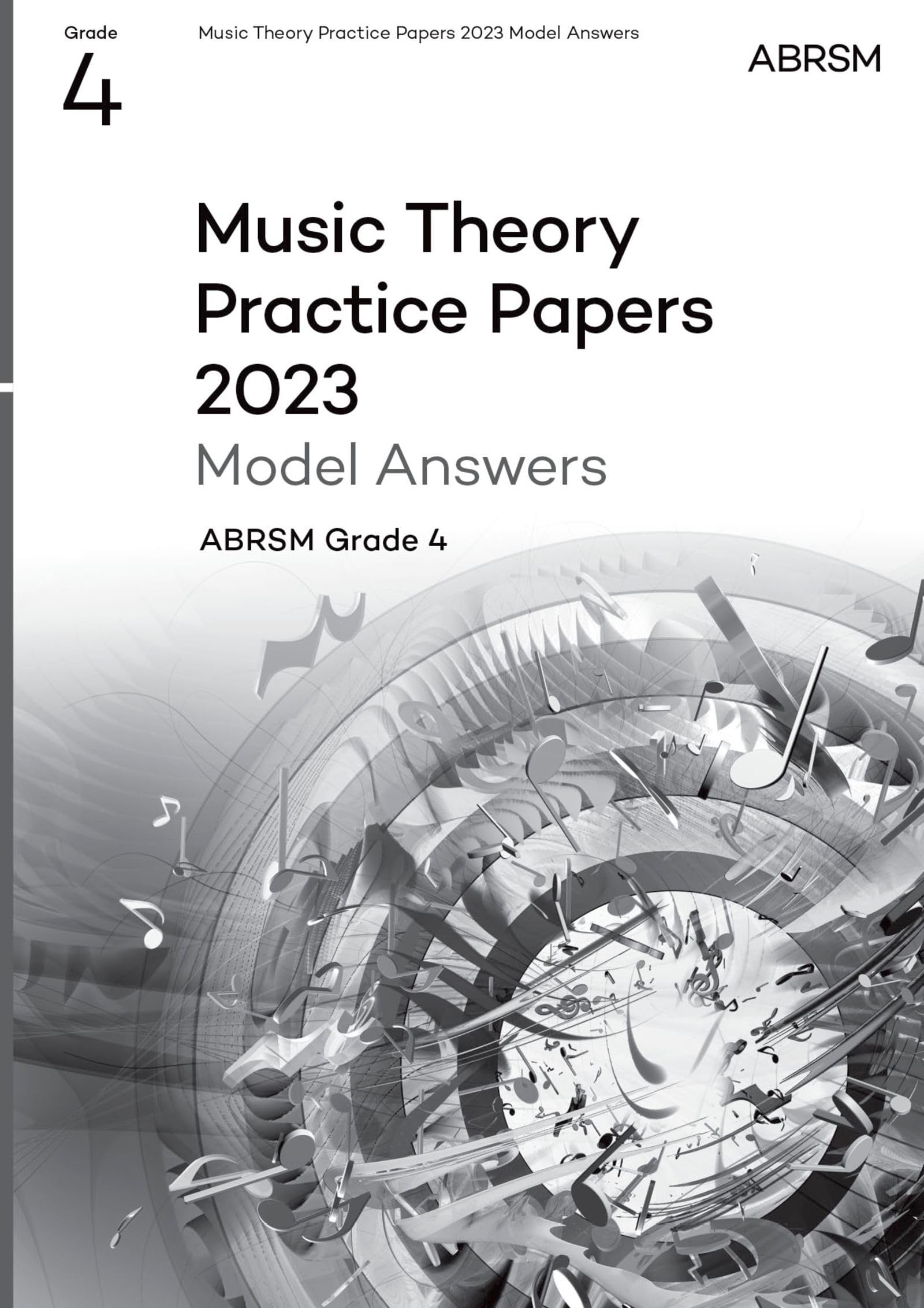 Music Theory Practice Papers Model Answers 2023, ABRSM Grade 4 (Theory of Music Exam papers & answers (ABRSM)) Arts & Music