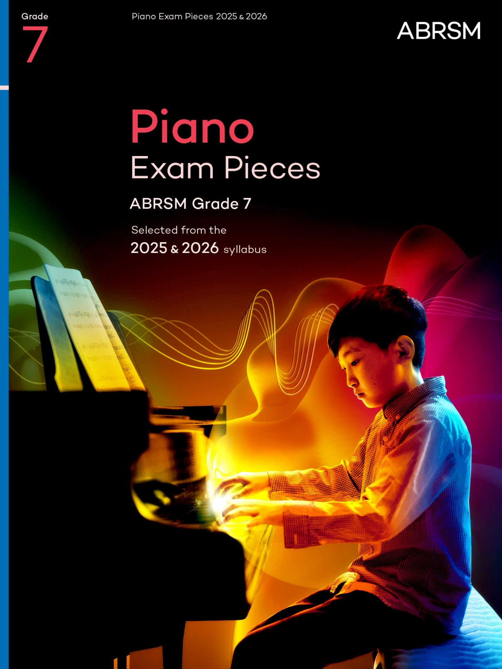 Piano Exam Pieces 2025 & 2026, ABRSM Grade 7 Arts & Music