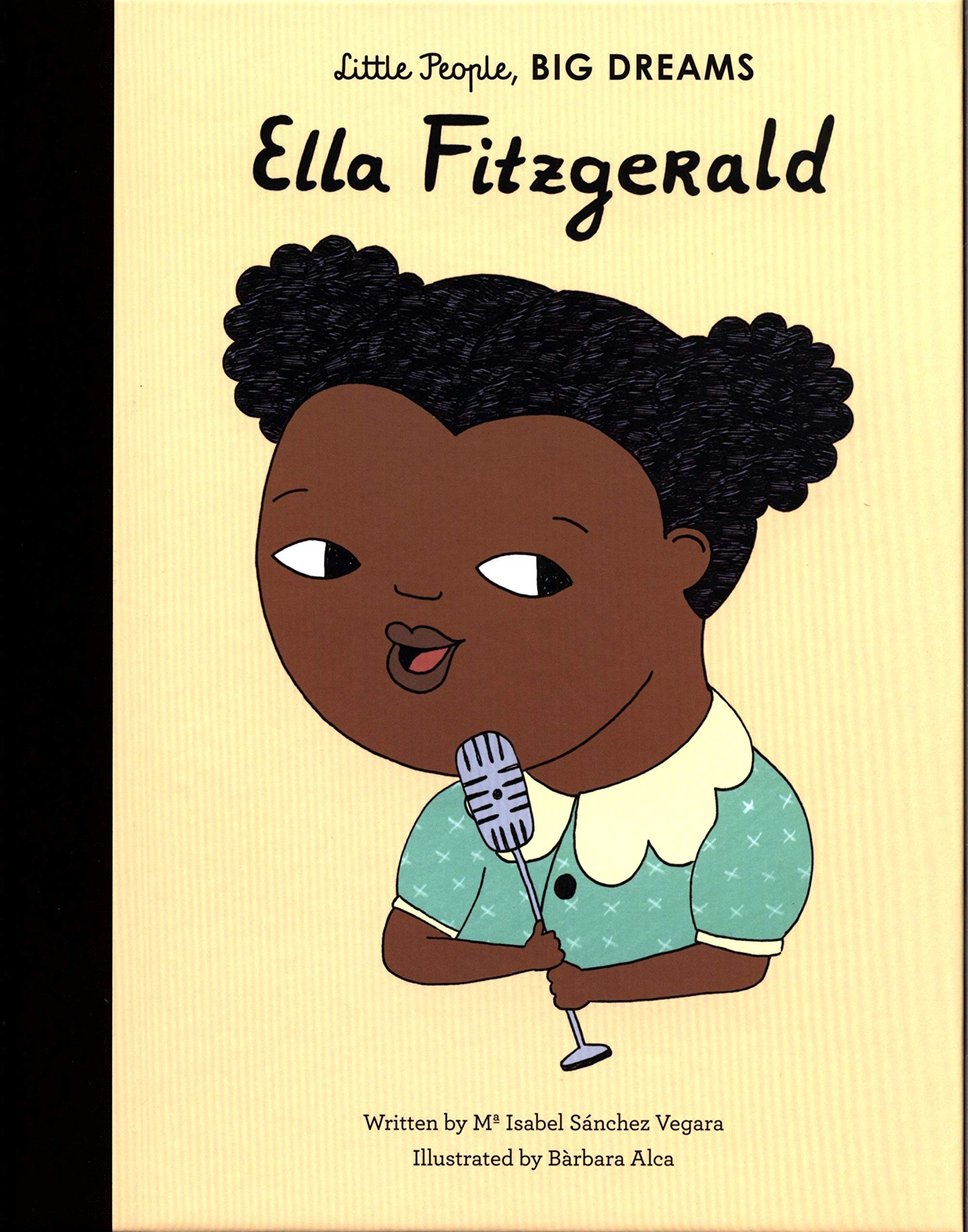 Little People, Big Dreams: Ella Fitzgerald Arts & Music