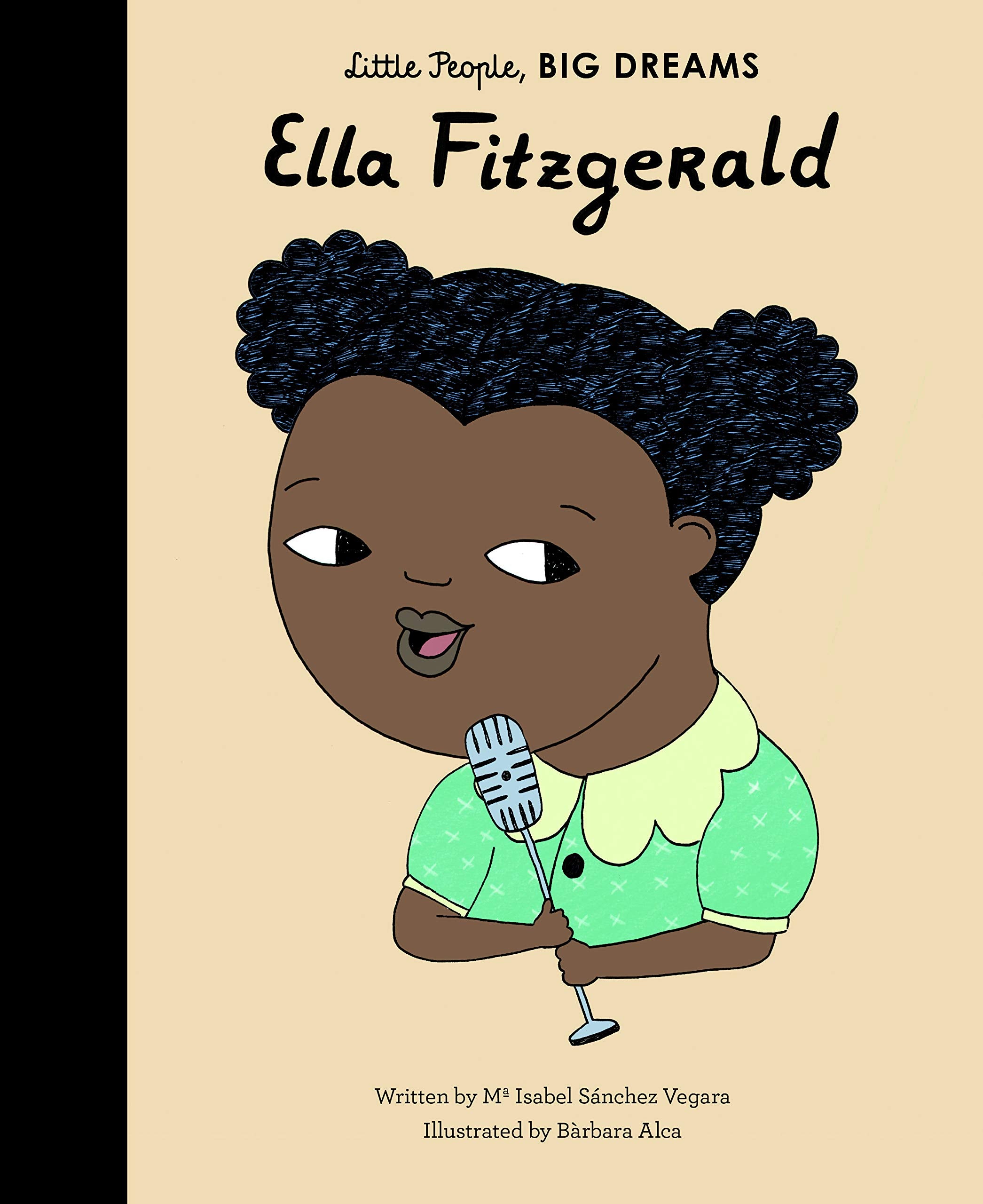 Ella Fitzgerald (11): Volume 11 (Little People, BIG DREAMS, Band 11) Politics & History
