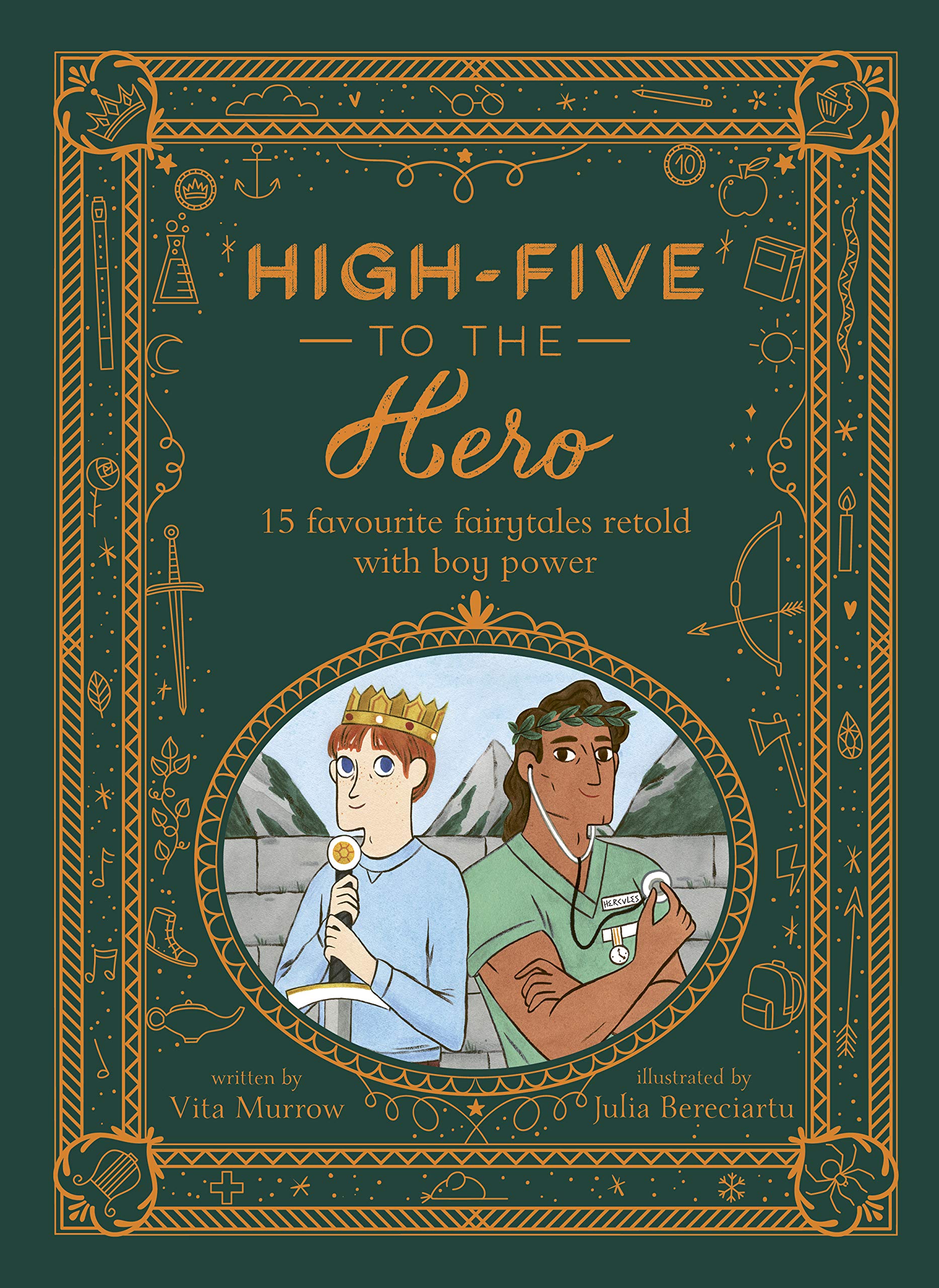 High-Five to the Hero: 15 favourite fairytales retold with boy power Non-fiction