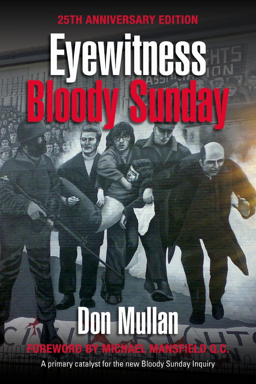 Eyewitness Bloody Sunday: 25th anniversary edition Politics & History