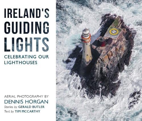 Ireland's Guiding Lights: Celebrating Our Lighthouses Photography