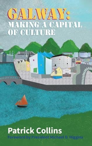 Galway: Making a Capital of Culture Social Sciences