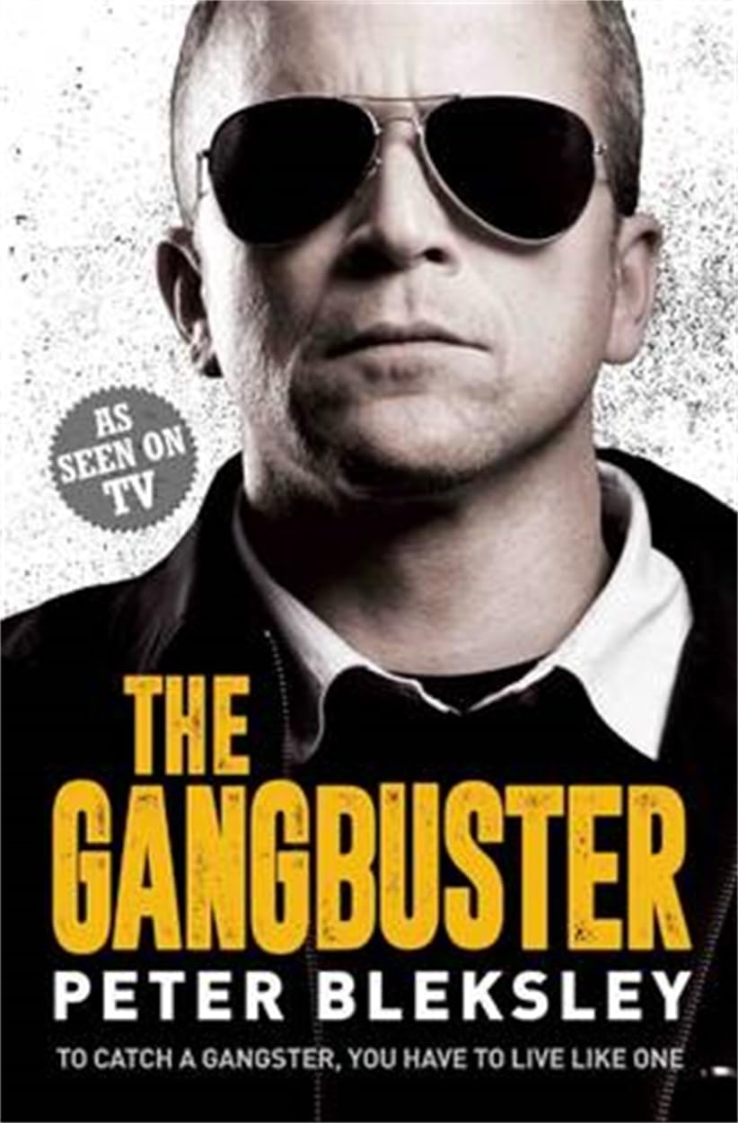The Gangbuster: To Catch a Gangster, You Have to Live Like One Law