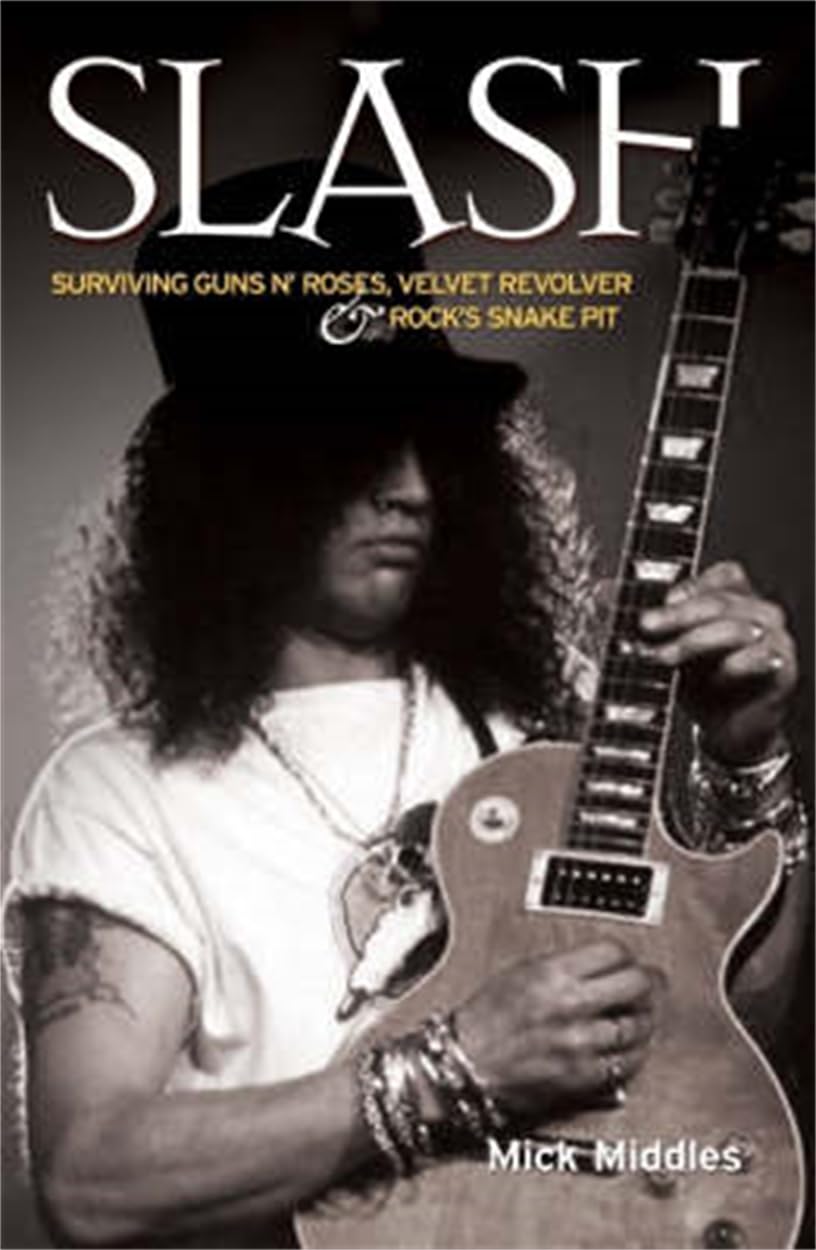Slash - Surviving Guns N' Roses, Velvet Revolver and Rock's Snake Pit: Excess: The Biography Pop culture