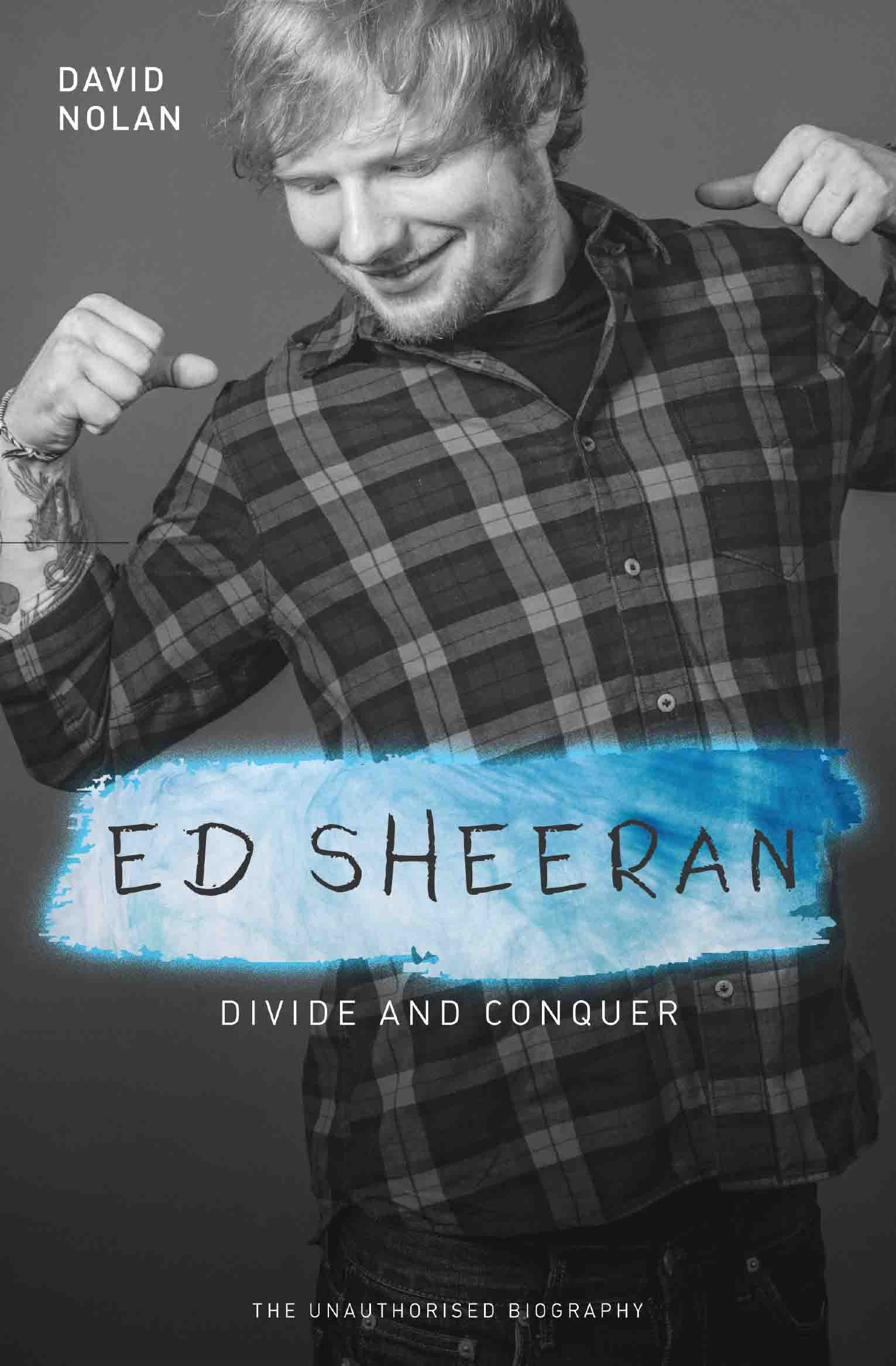 Product Image: Ed Sheeran: Divide & Conquer (The Unauthorised Biography)