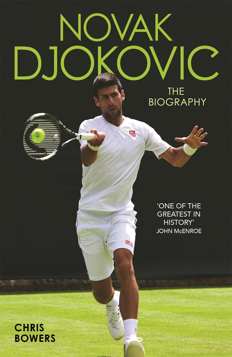 Novak Djokovic: The Biography Sports