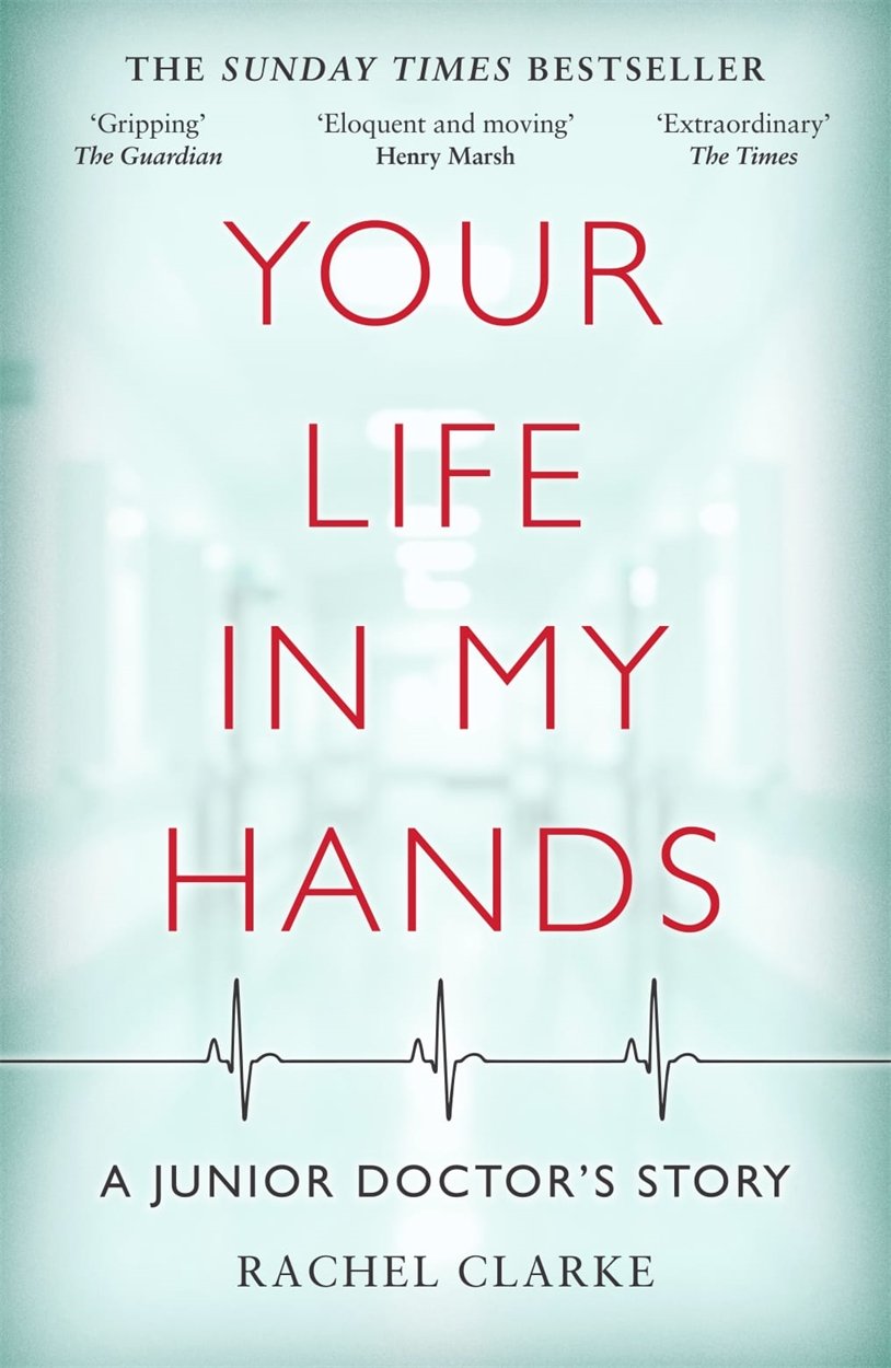 Your Life In My Hands - a Junior Doctor's Story Science