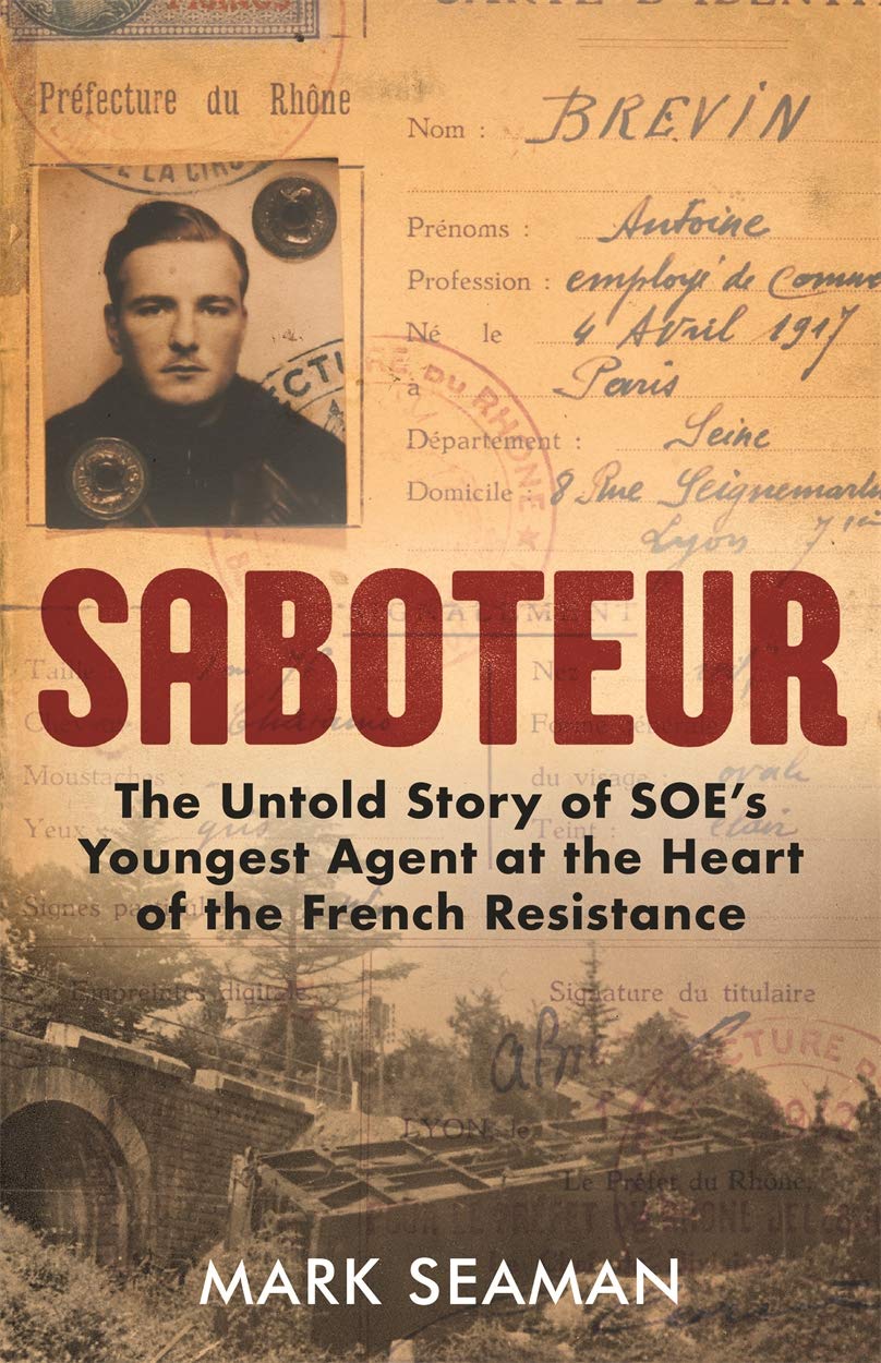 Saboteur: The Untold Story of SOE's Youngest Agent at the Heart of the French Resistance Biographies & Memoirs Audio Books