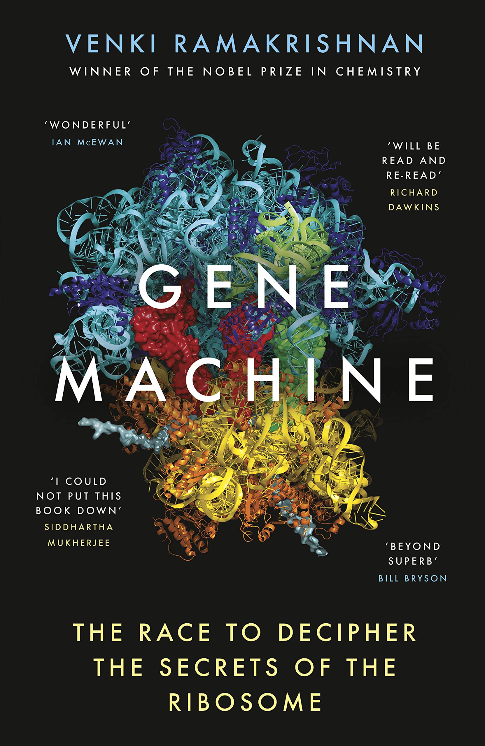 Gene Machine: The Race to Decipher the Secrets of the Ribosome Medicine