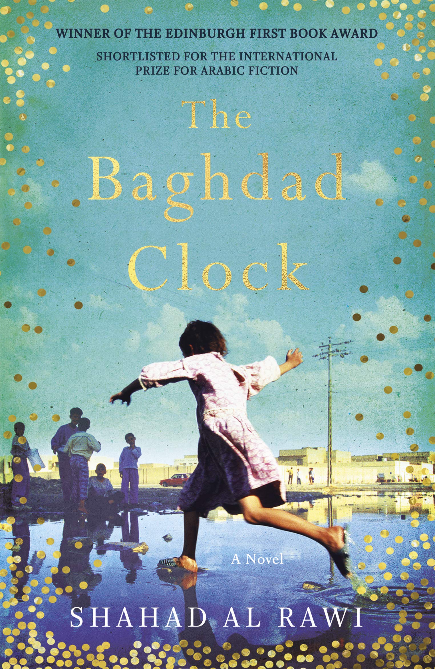 The Baghdad Clock: Winner of the Edinburgh First Book Award Contemporary literature