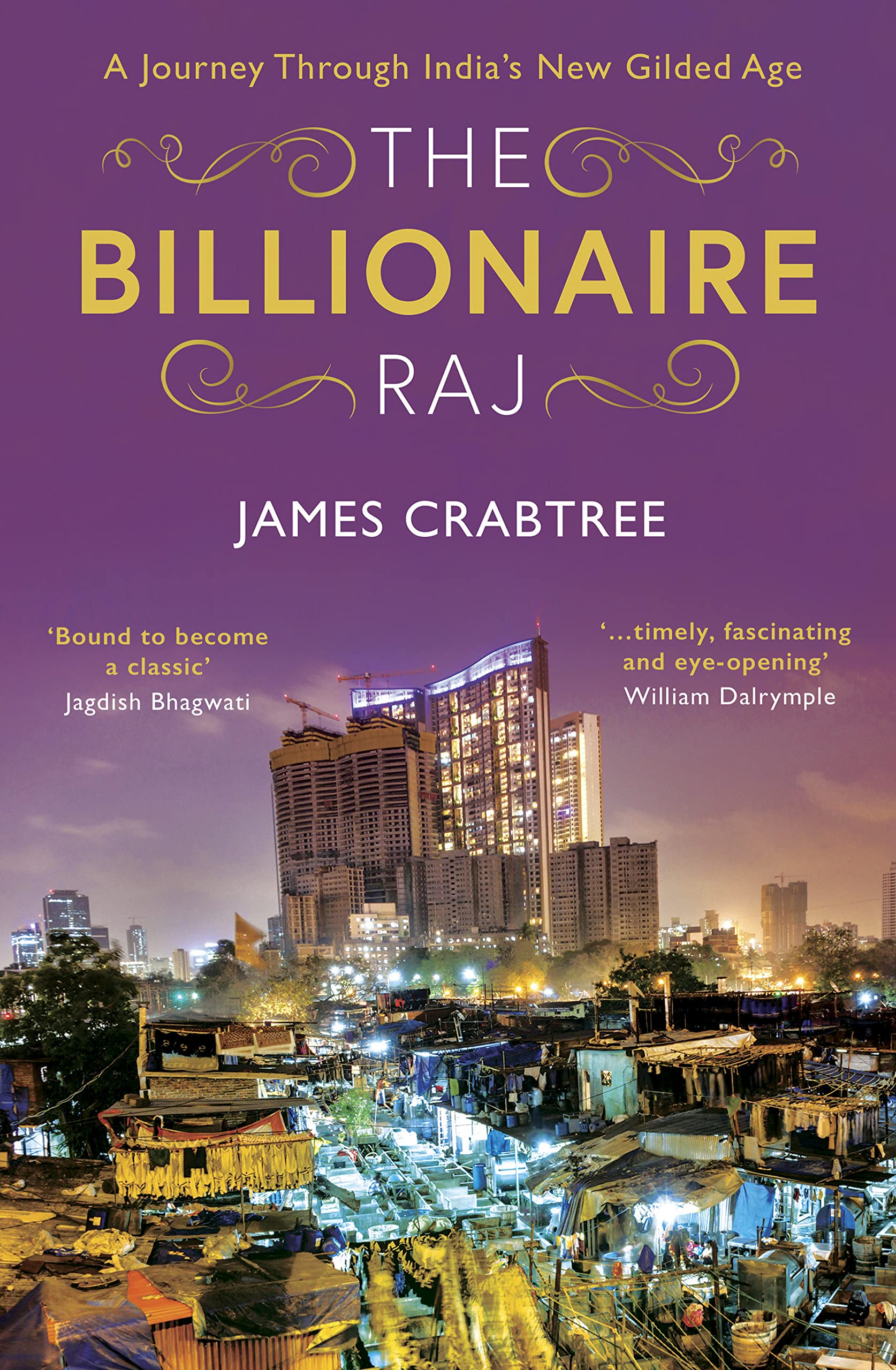 The Billionaire Raj: A Journey Through India's New Gilded Age Business, Finance & Career