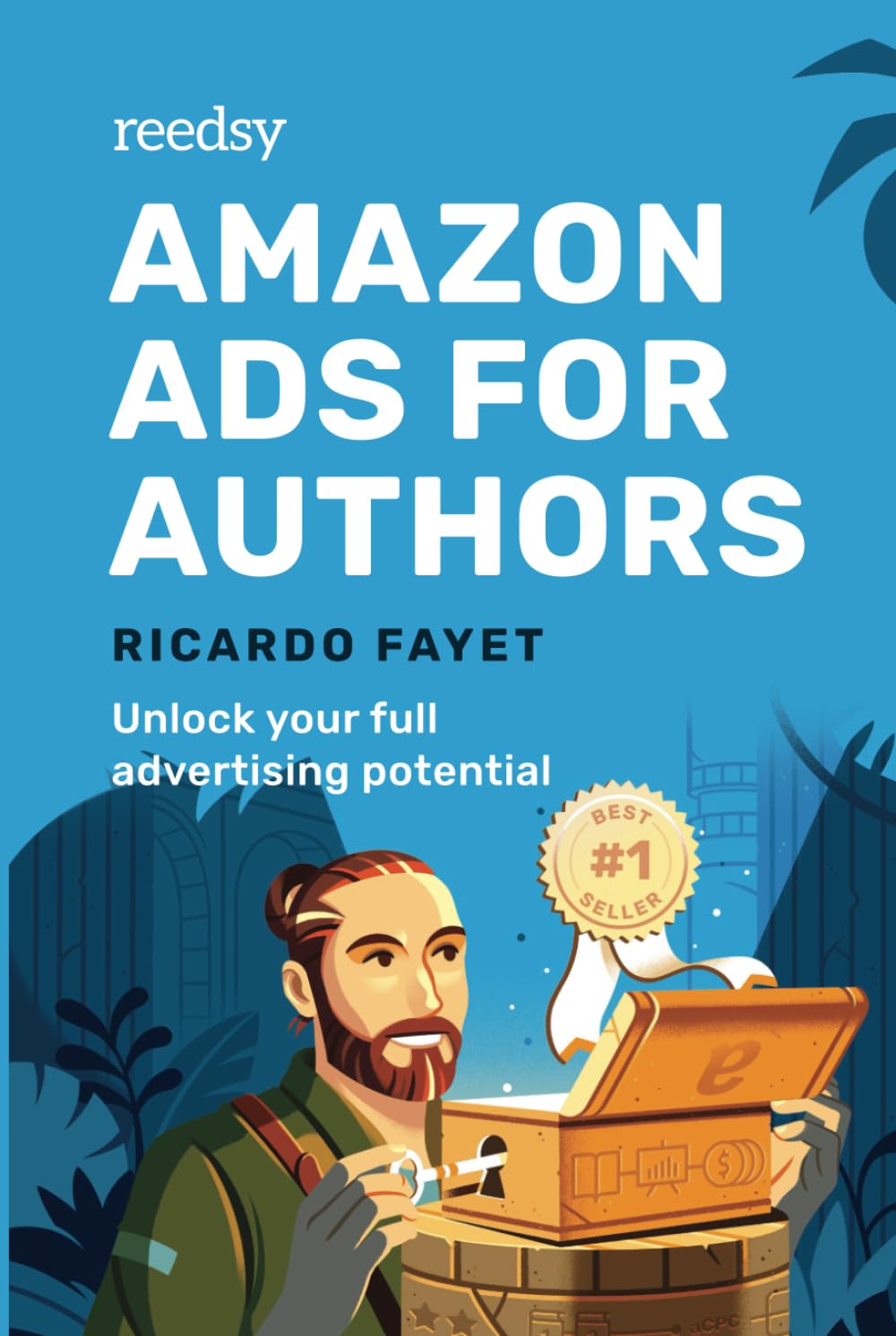 Amazon Ads for Authors: Unlock Your Full Advertising Potential (Reedsy Marketing Guides, Band 2) Law