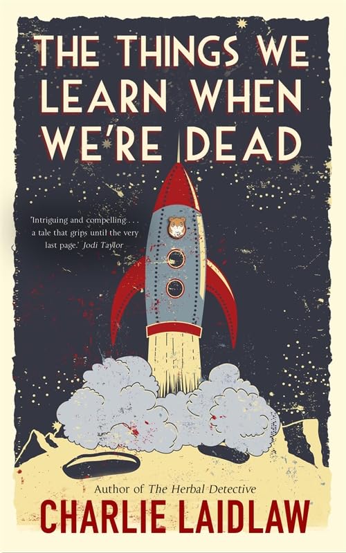 The Things We Learn When We're Dead: A modern fairytale of love and loss that weaves together the inner conflicts of a young woman’s life. Contemporary literature Books