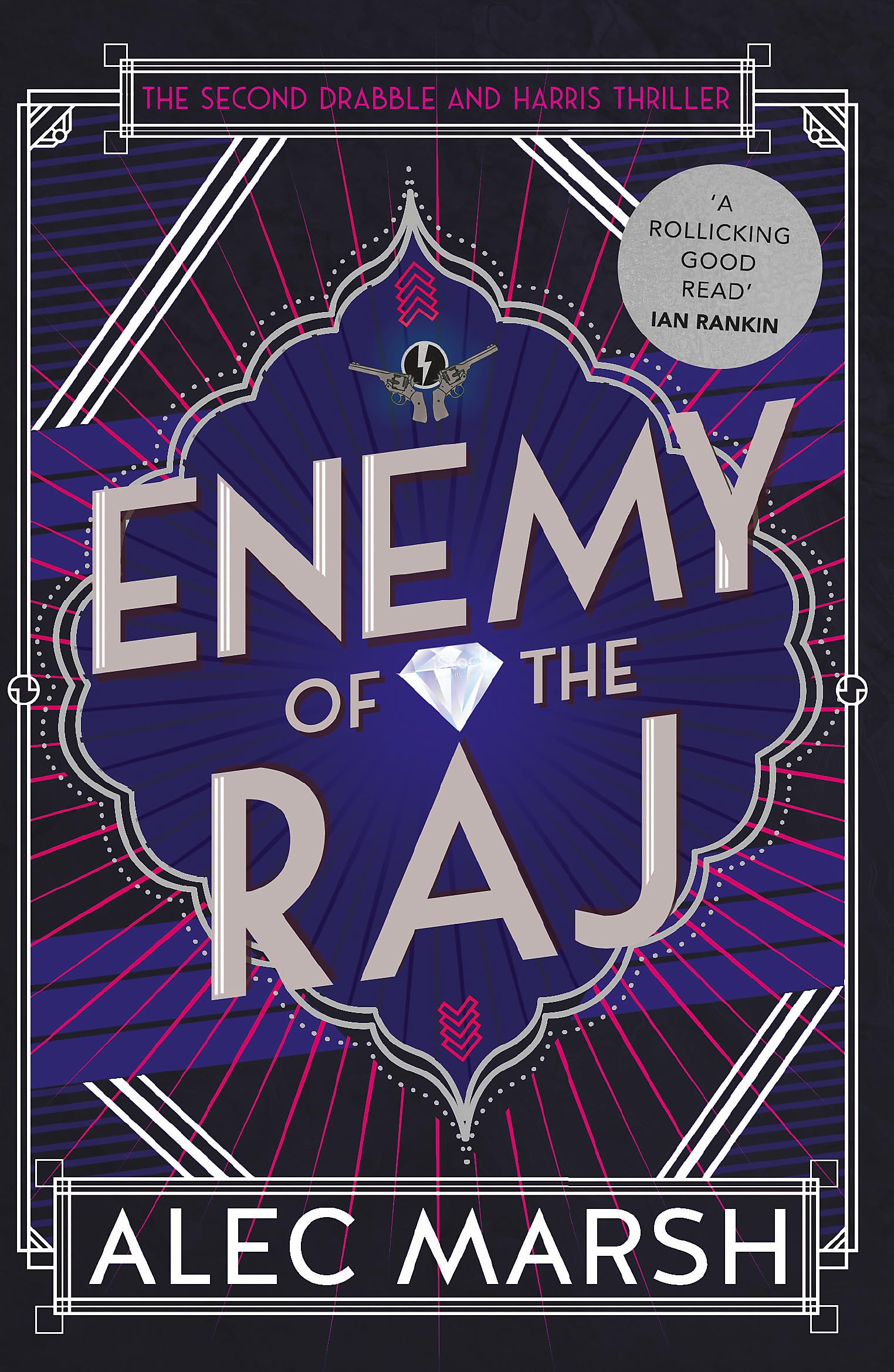 Enemy of the Raj: The new Drabble and Harris thriller from the author of Rule Britannia (Drabble and Harris, 2) Humour & Satire