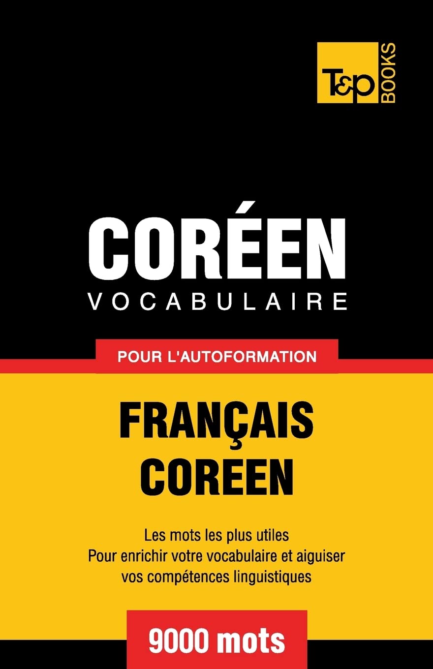 Vocabulaire Français-Coréen pour l'autoformation - 9000 mots book