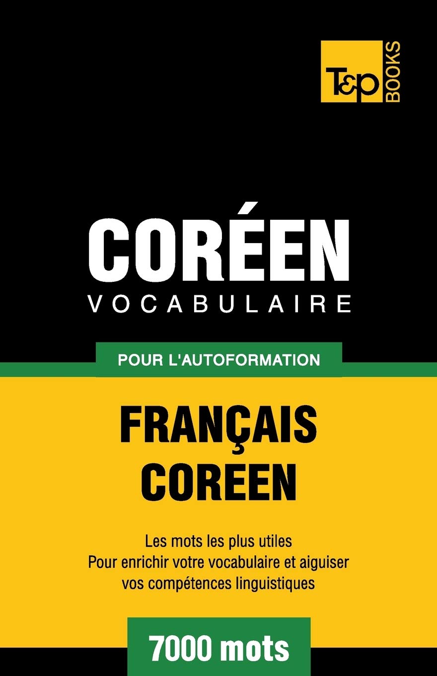 Vocabulaire Français-Coréen pour l'autoformation - 7000 mots book