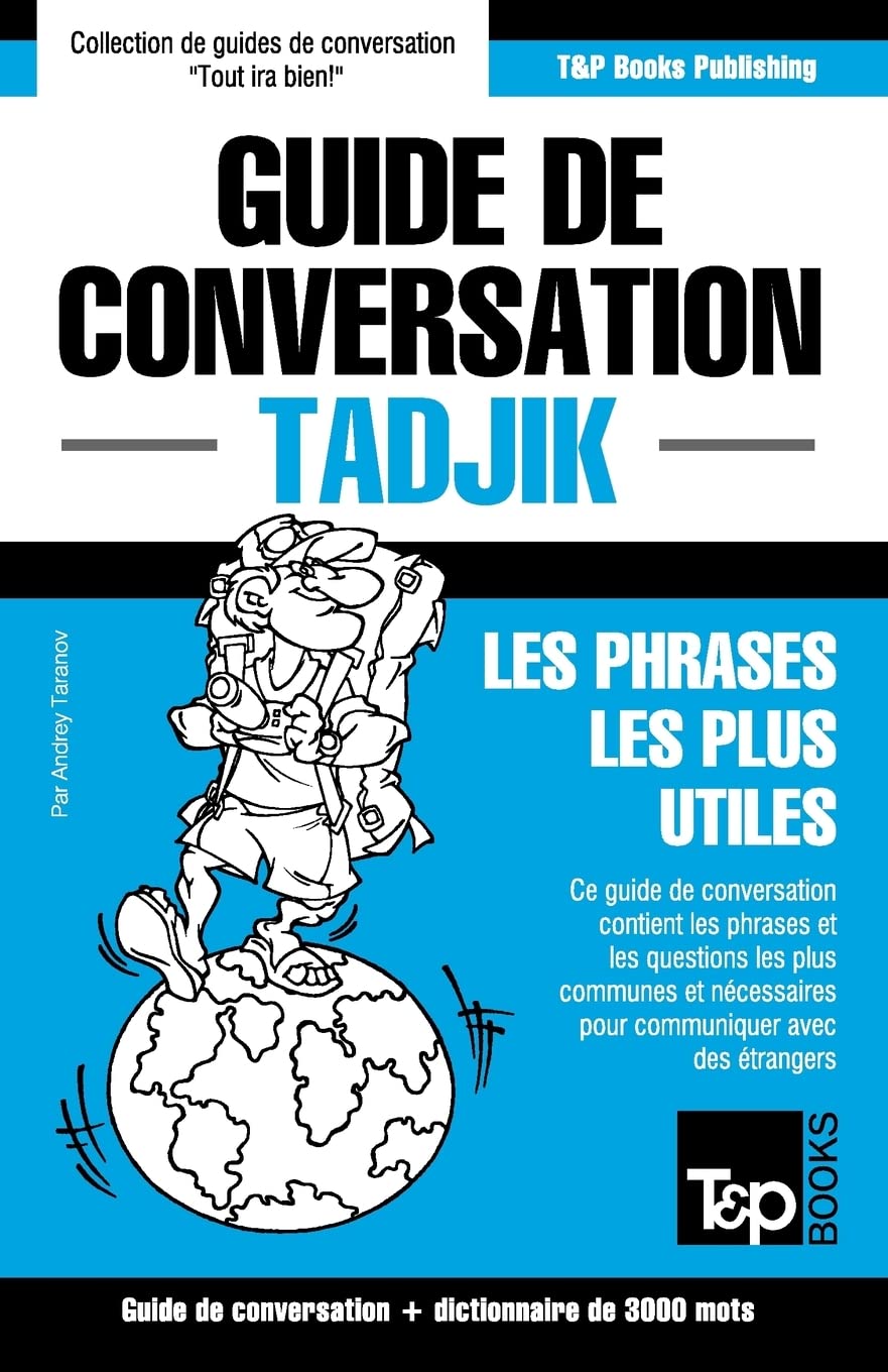 Guide de conversation Français-Tadjik et vocabulaire thématique de 3000 mots book