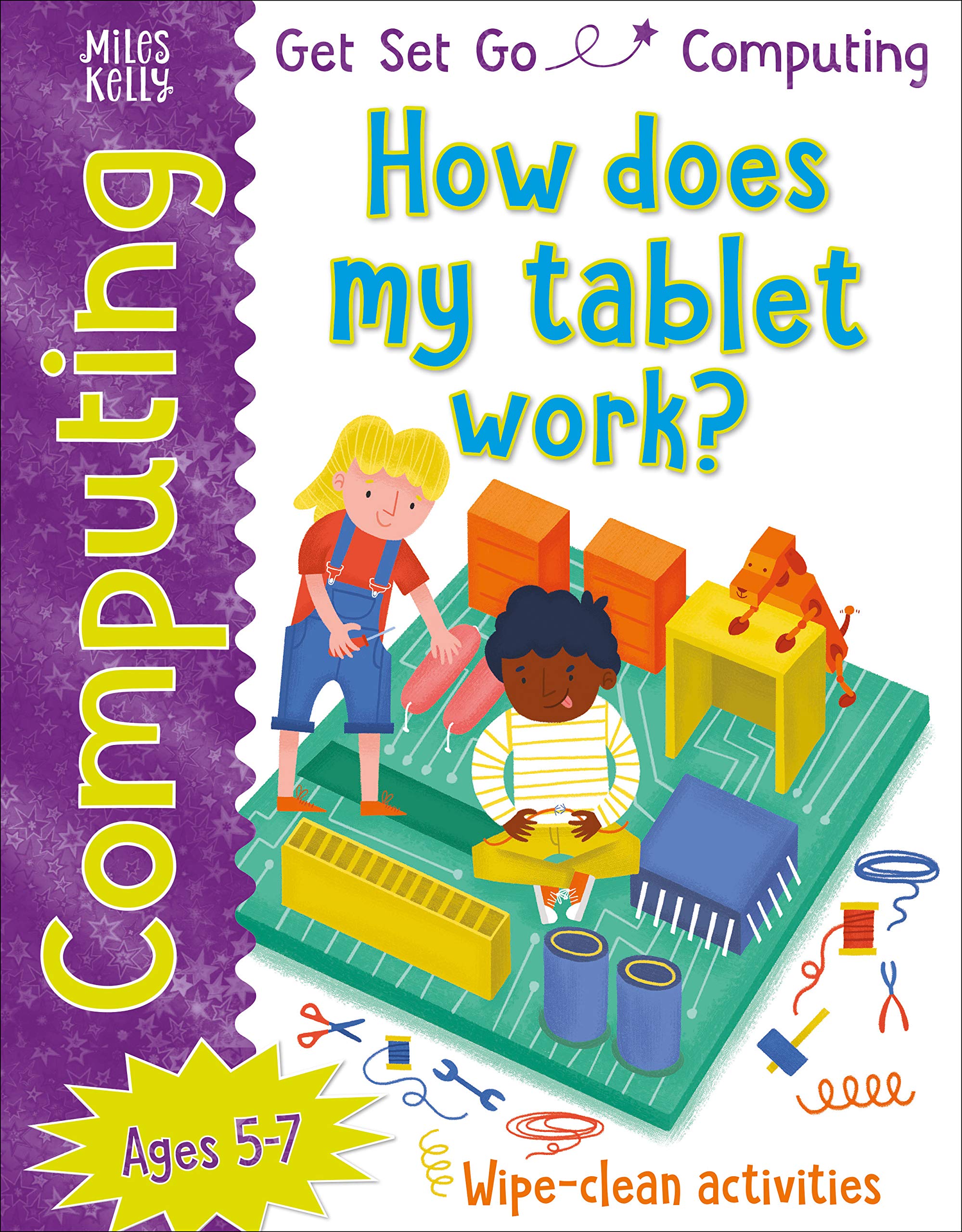 Tech Age Kids: Get Set Go: Computing - How does my tablet wo General education
