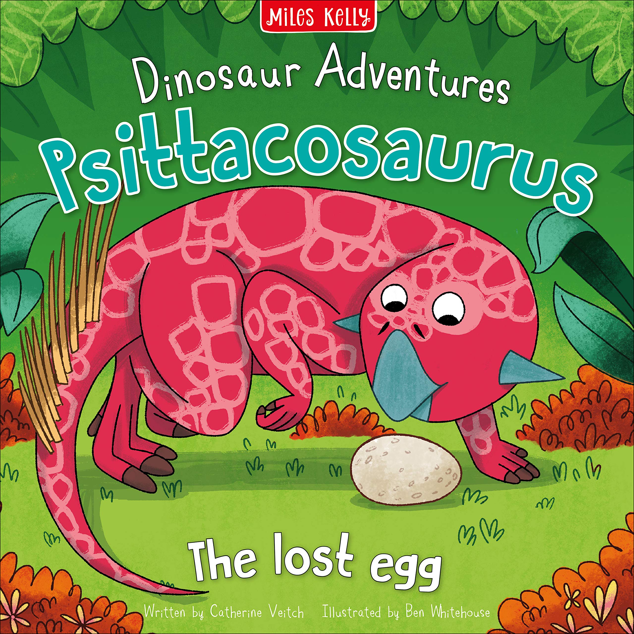 Veitch, C: Dinosaur Adventures: Psittacosaurus - The lost eg Novels & Short Stories