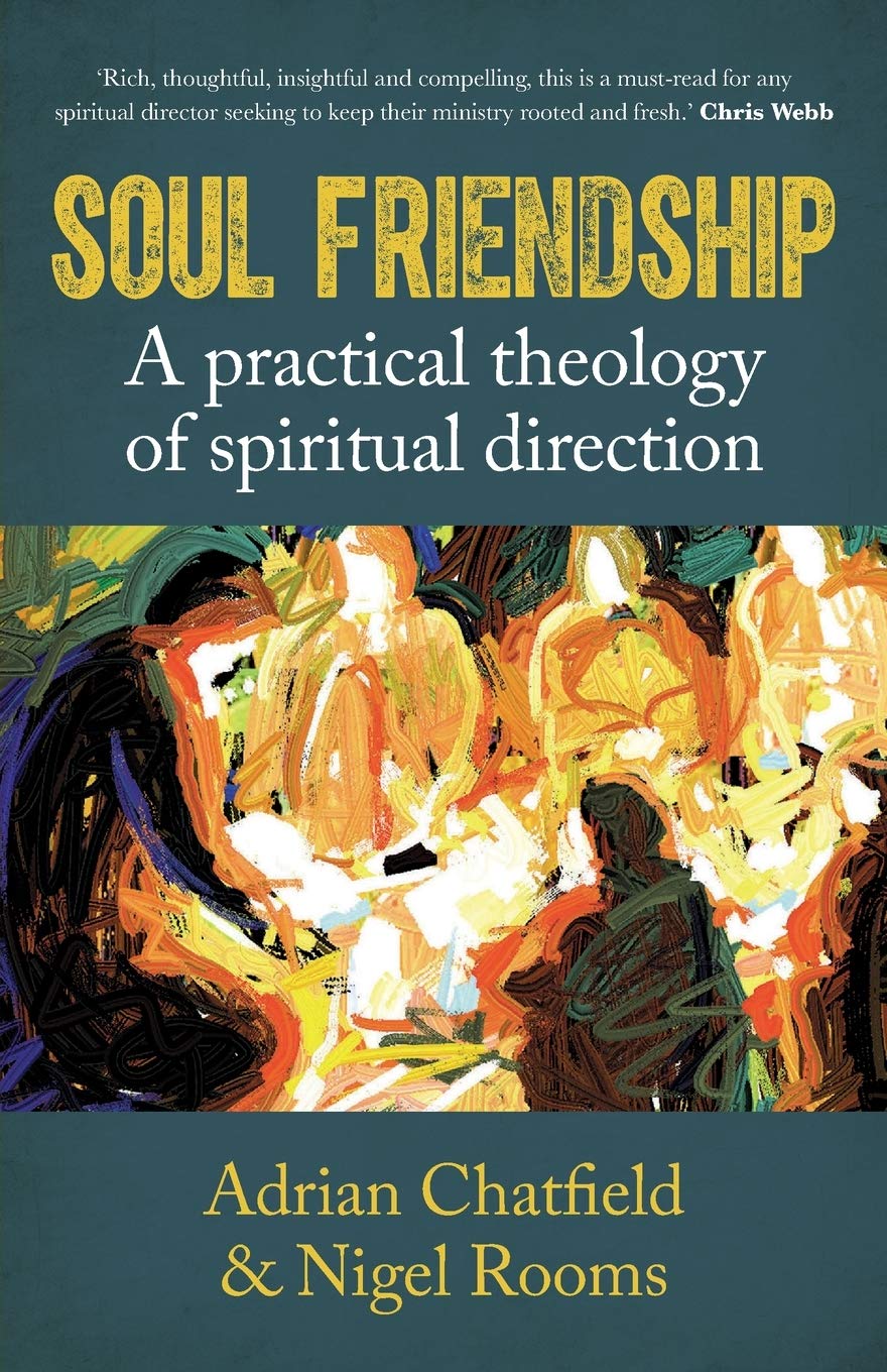 Soul Friendship: A practical theology of spiritual direction Religion & Esotericism