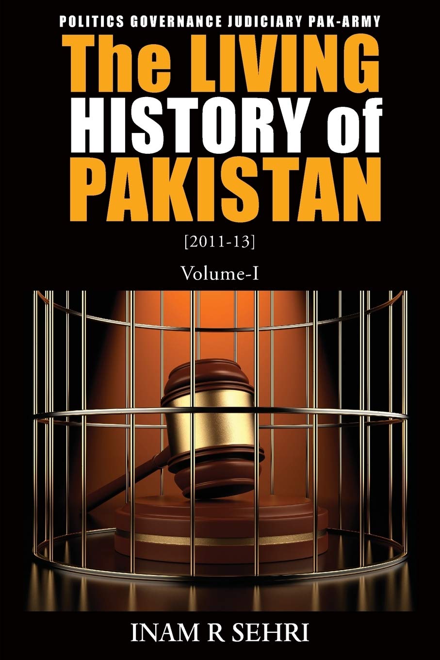 The Living History of Pakistan (2011-2013) Politics & History