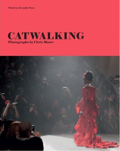 Catwalking Photographs by Chris Moore book