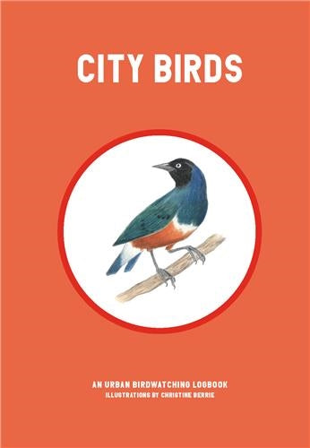 City Birds A Urban Bird Watching Logbook Film, Art & Culture