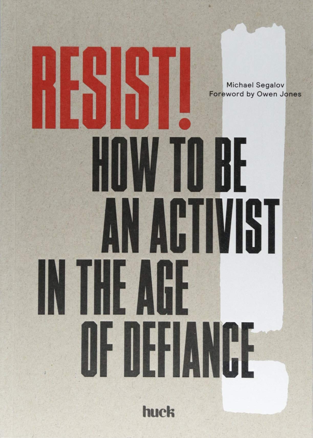 Resist ! : How to Be an Activist in the Age of Defiance Books
