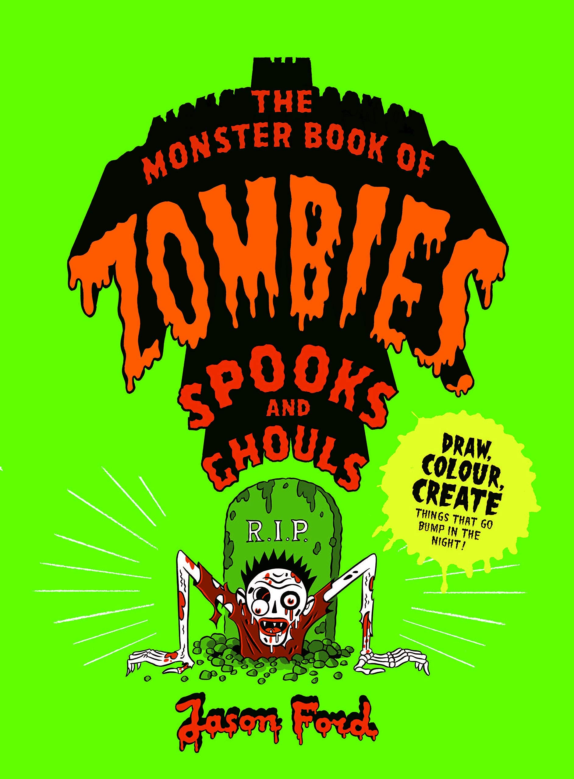 The Monster Book of Zombies, Spooks and Ghouls: (spooky, halloween, activities) Leisure & Fun