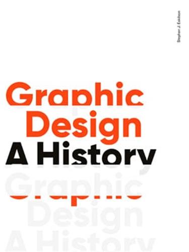 Graphic Design, A History (Third Edition) Business, Finance & Career Books