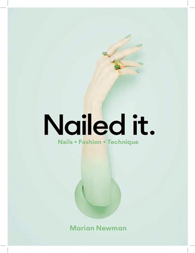 Nailed It Nails Fashion Technique book