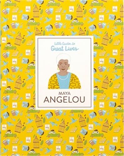Maya Angelou (Little Guides to Great Lives) book
