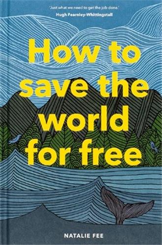 How to Save the World For Free (Paperback) Law