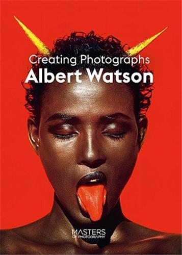 Albert Watson Creating Photographs Photography