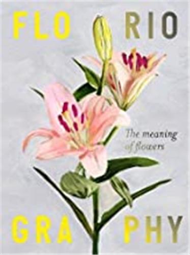 Floriography : The Meaning of Flowers Film, Art & Culture