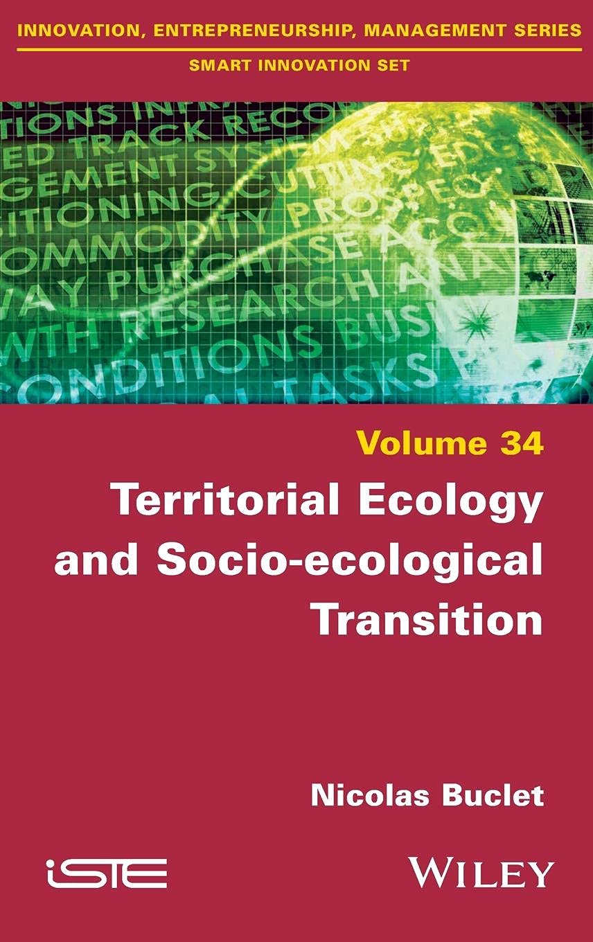 Territorial Ecology and Socio-ecological Transition (Innovation, Entrepreneurship, Management: Smart Innovation, 34) Natural Sciences