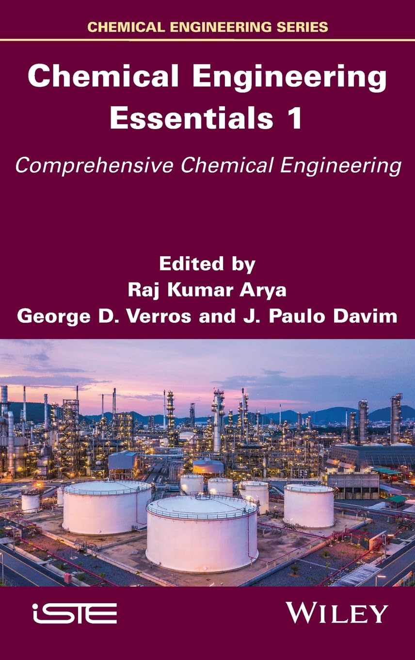 Chemical Engineering Essentials, Volume 1: Comprehensive Chemical Engineering (ISTE Invoiced, Band 1) Business & Technology