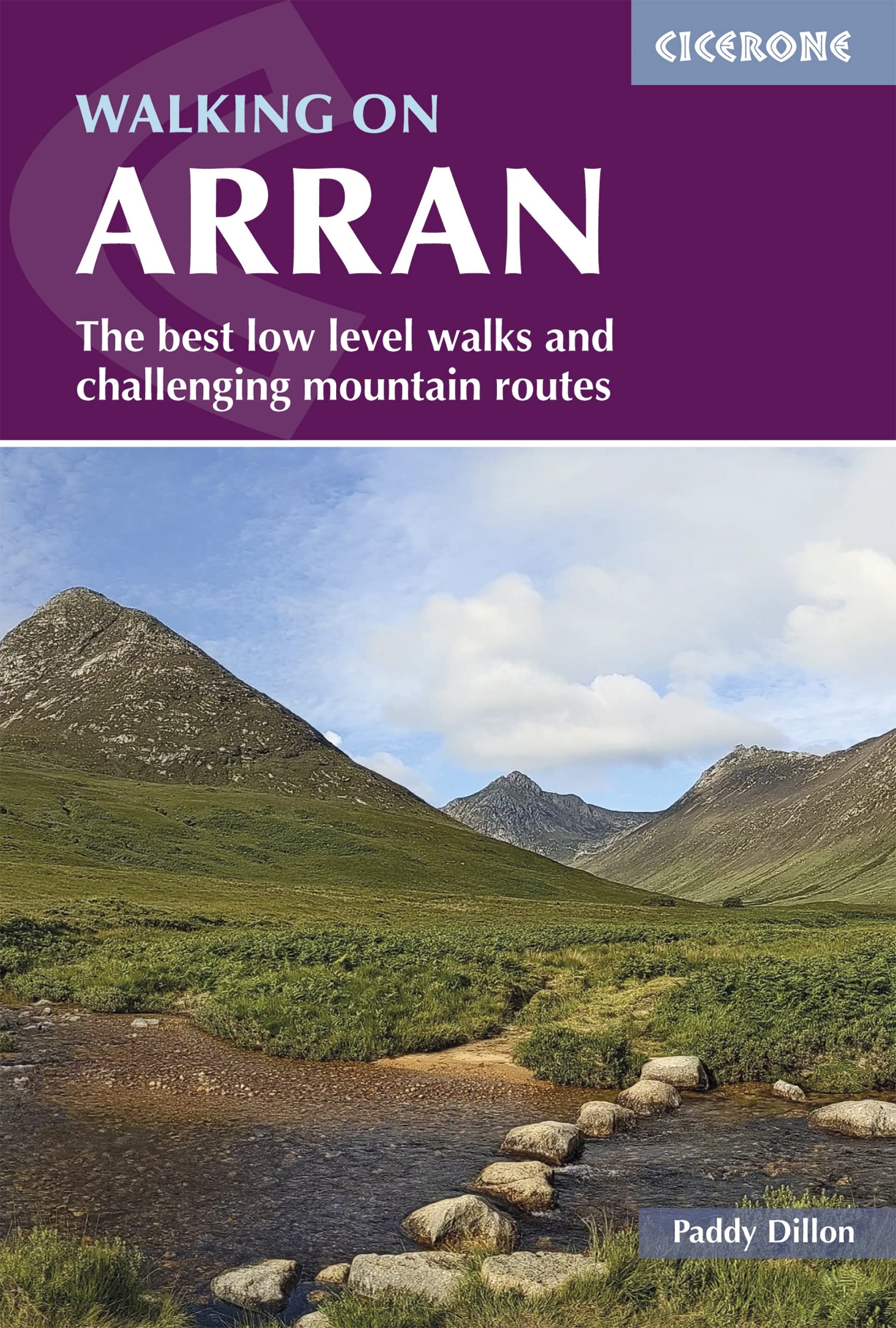 Walking on Arran: The best low level walks and challenging mountain routes, including the Arran Coastal Way (Cicerone guidebooks) Hiking & Cycling