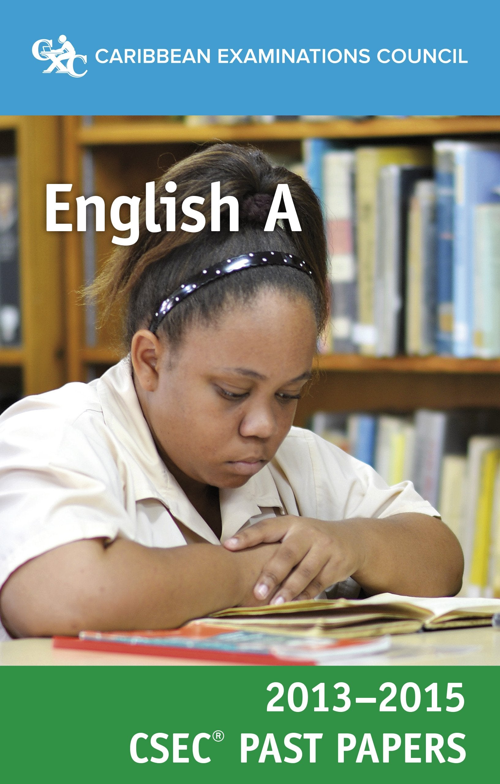 CSEC® Past Papers 2013-2015 English A Books