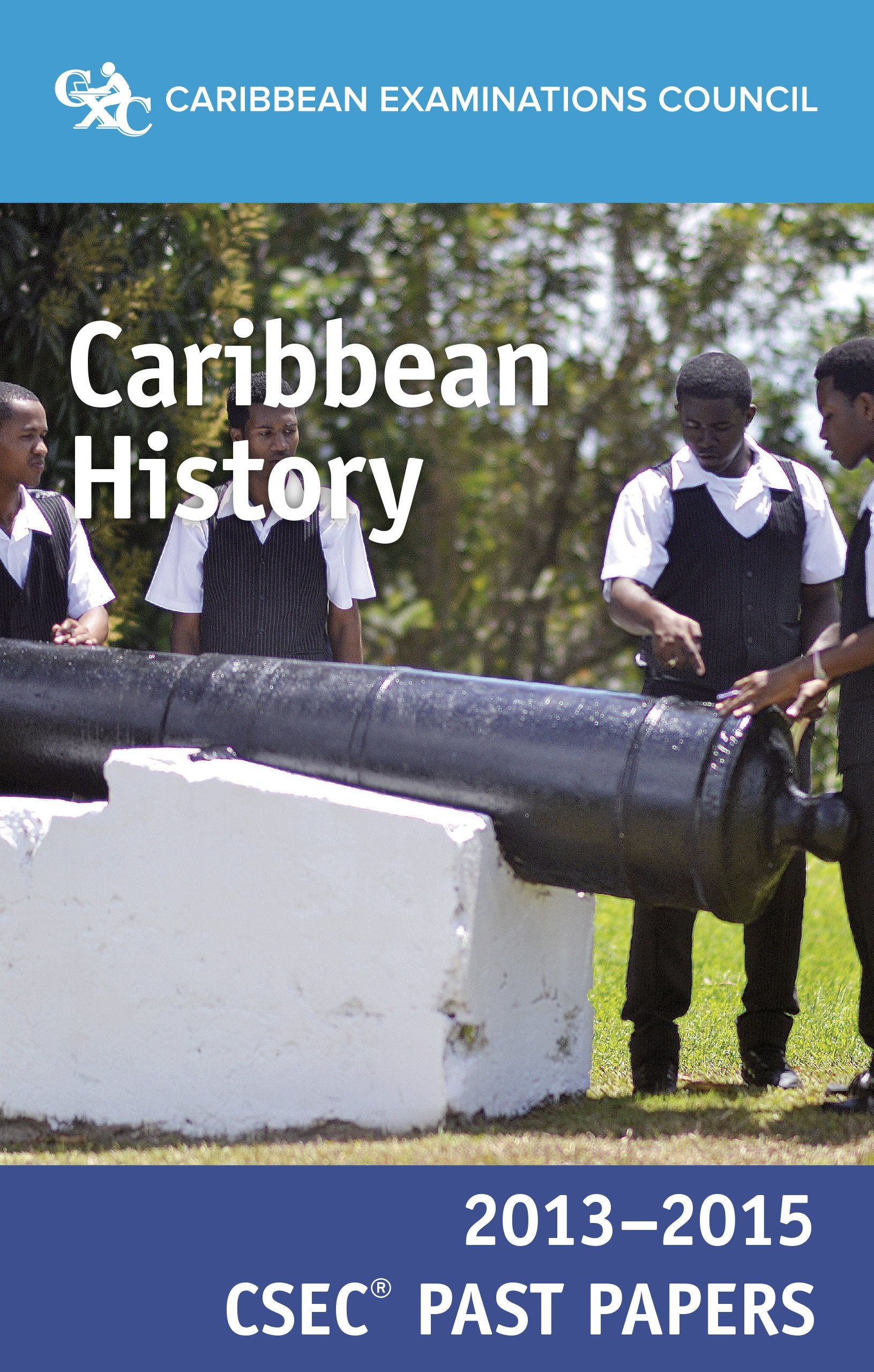 CSEC® Past Papers 2013-2015 Caribbean History Books