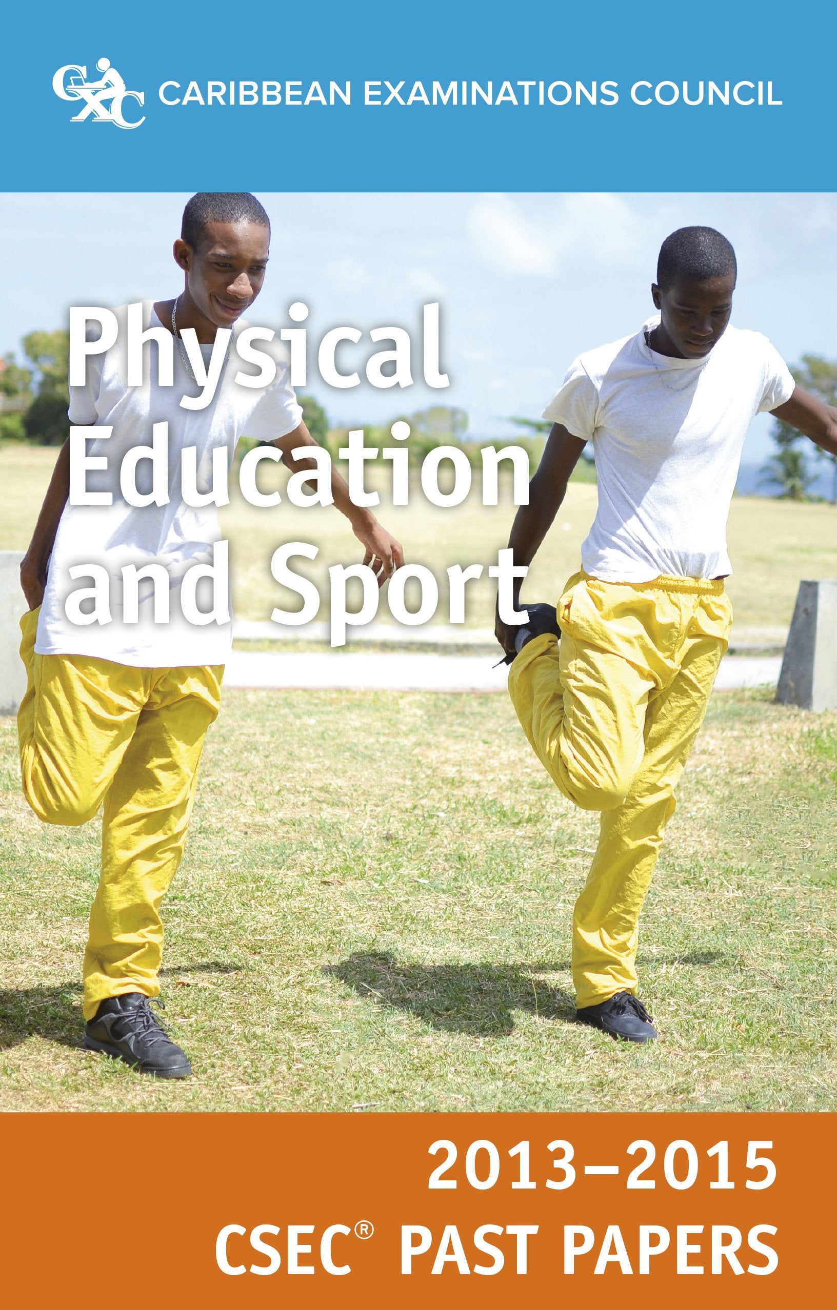 CSEC® Past Papers 2013-2015 Physical Education Books