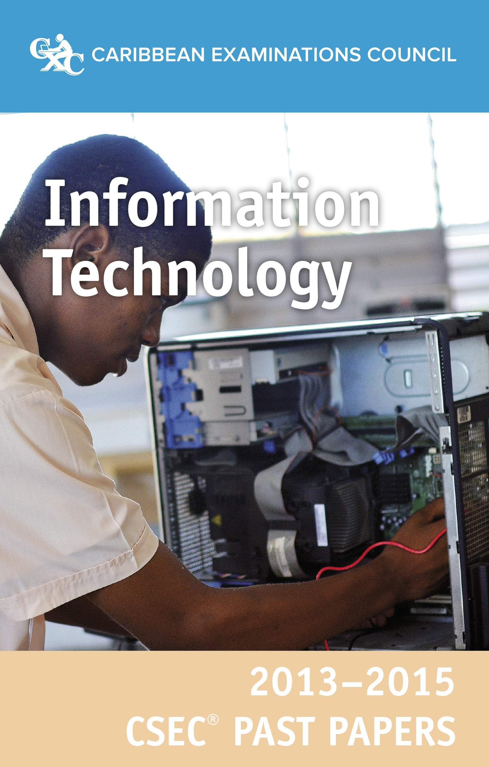 CSEC® Past Papers 2013-2015 Information Technology Books