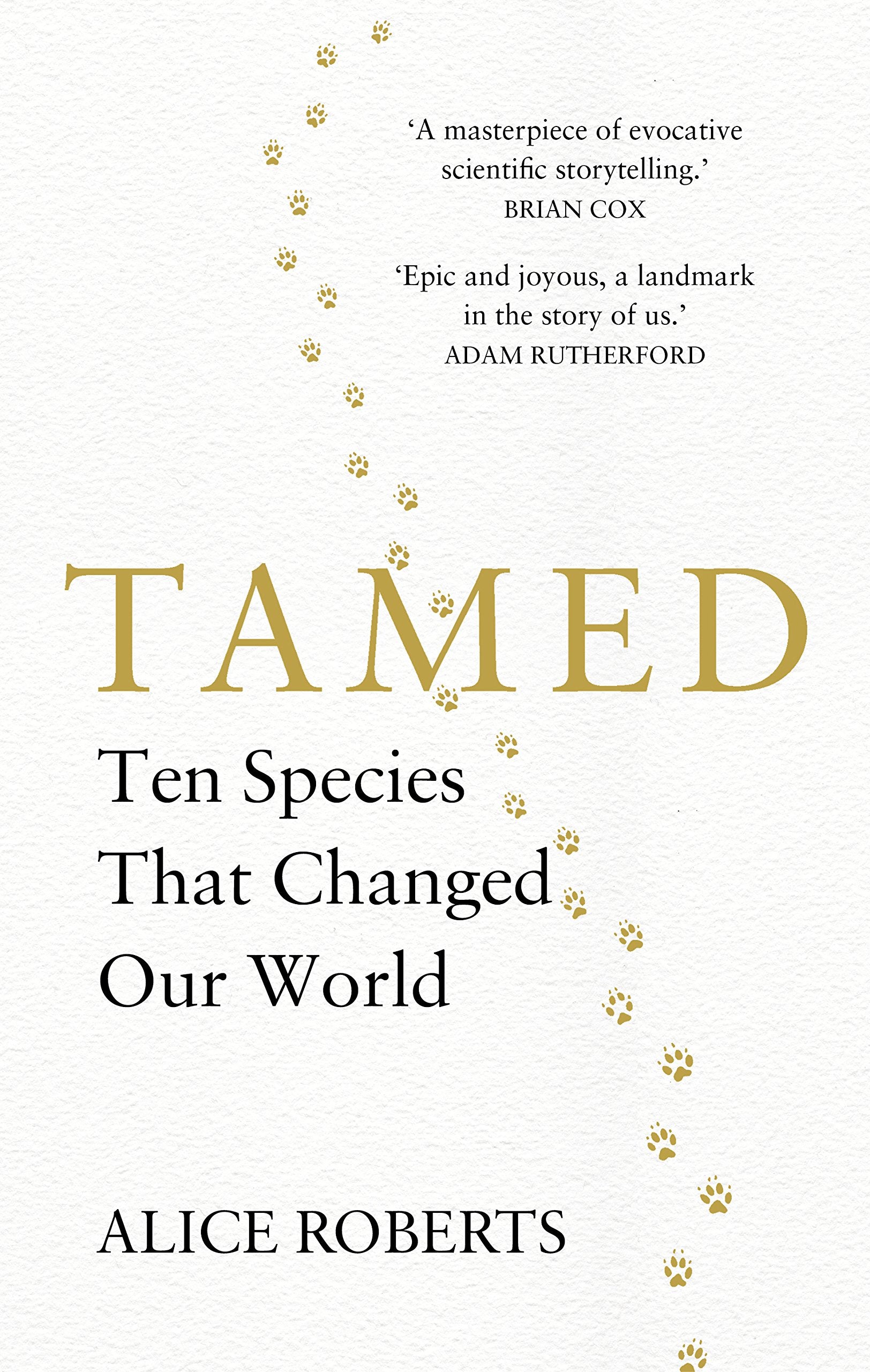 Tamed: Ten Species that Changed our World Social Sciences