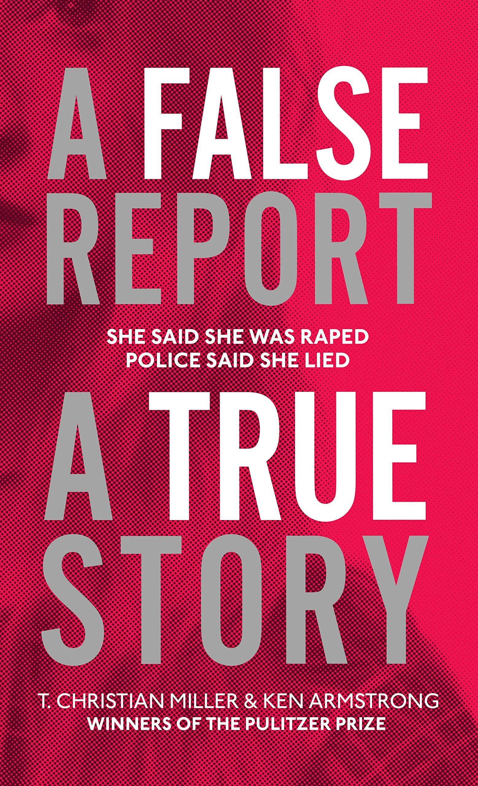 A False Report: The chilling true story of the woman nobody believed Law